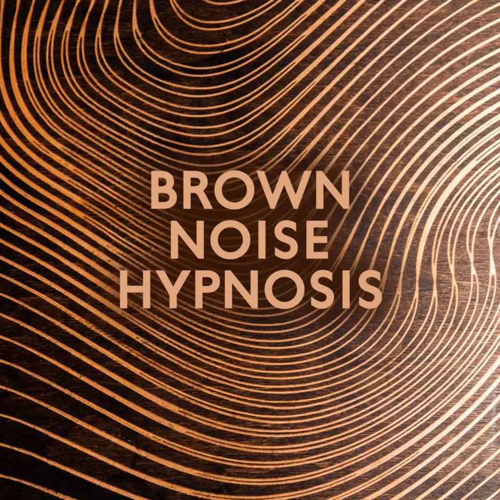 Brown Noise Hypnosis (Sleep Effect)