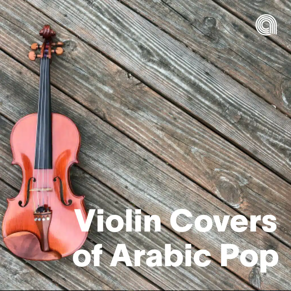 Violin Covers of Arabic Pop