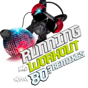 Running and Workout with 80's Remixes