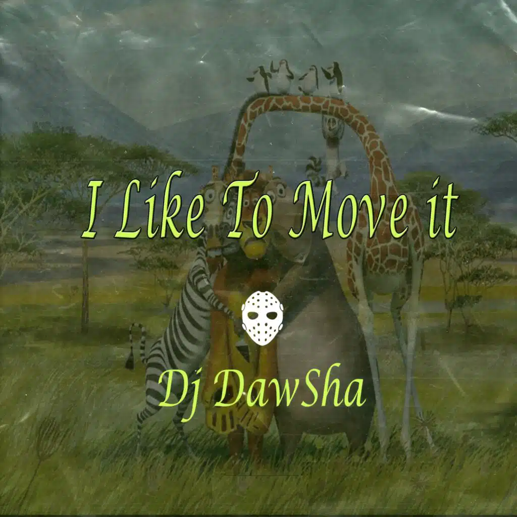 I like To Move It