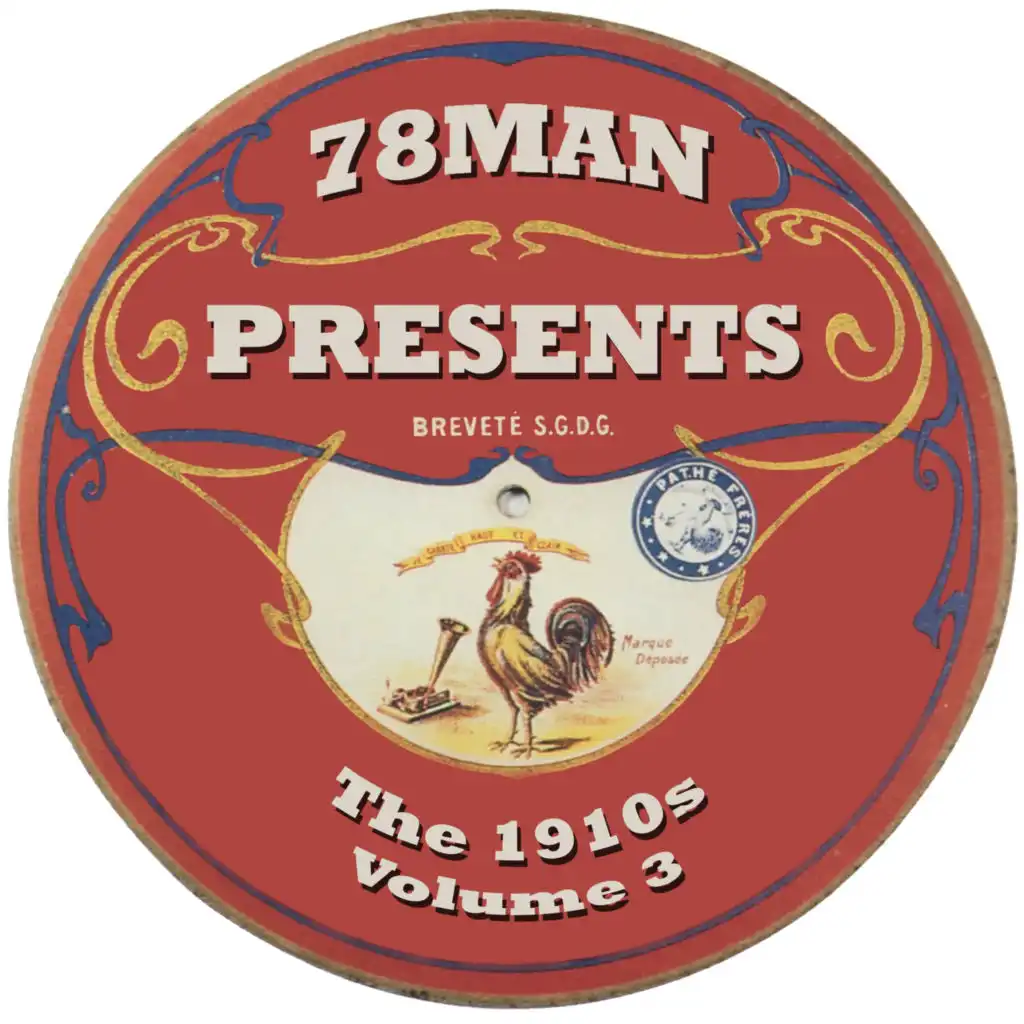 78Man Presents The 1910s, Vol. 3