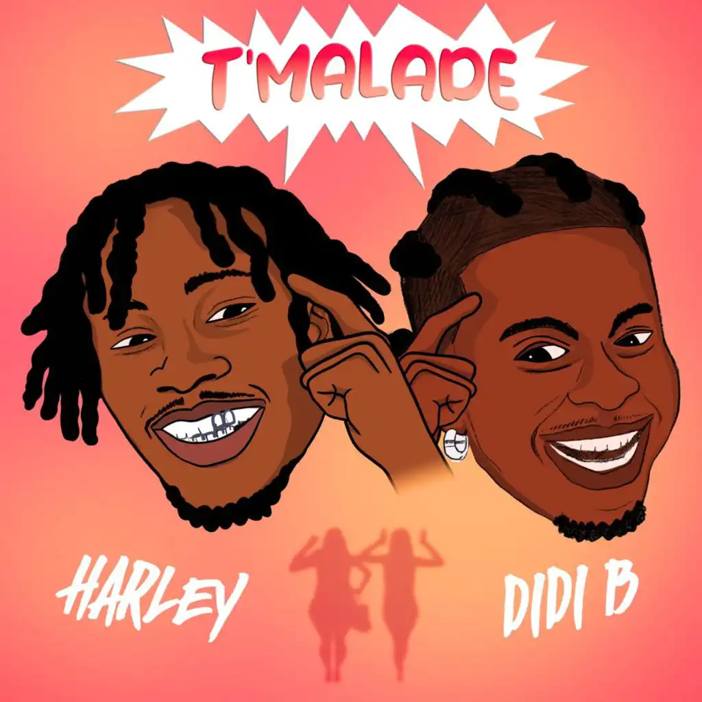 T'malade (feat. Didi B)