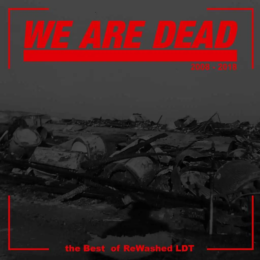 We Are Dead: The Best of Rewashed Ldt