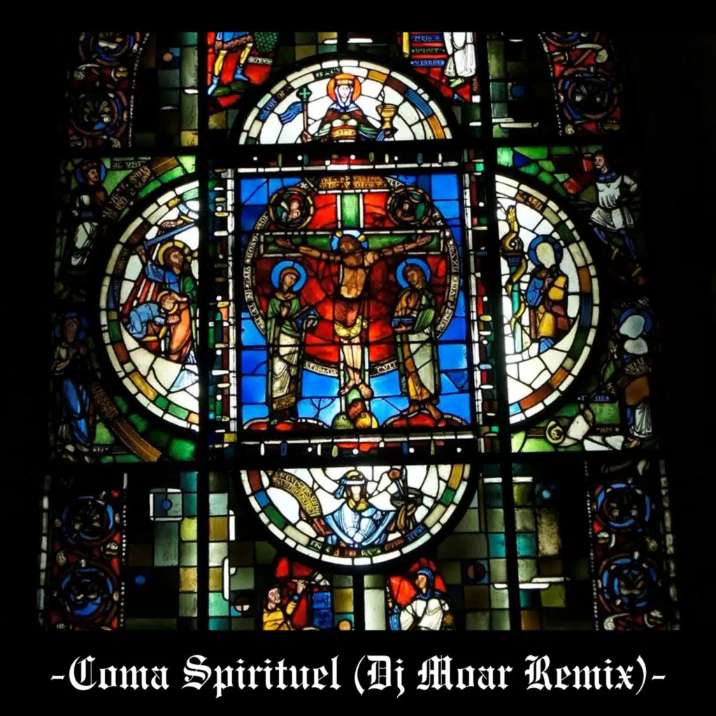 Coma Spirituel (Dj Moar Remix)