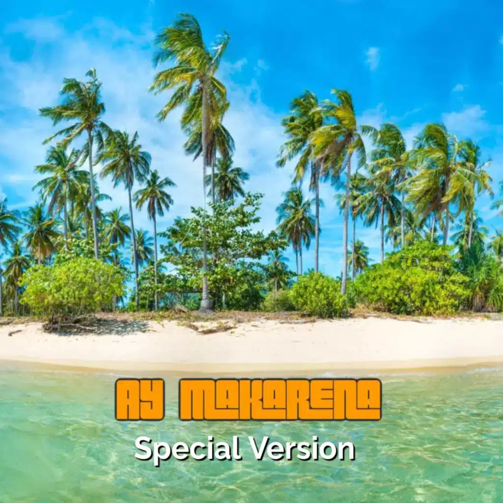 Ay Makarena (Special Version)