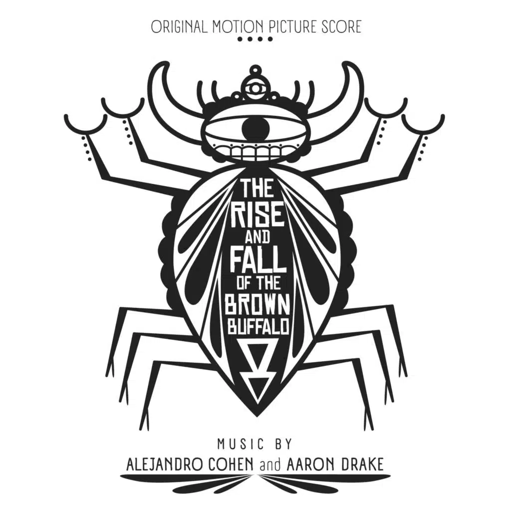 The Rise and Fall of the Brown Buffalo (Original Motion Picture Score)
