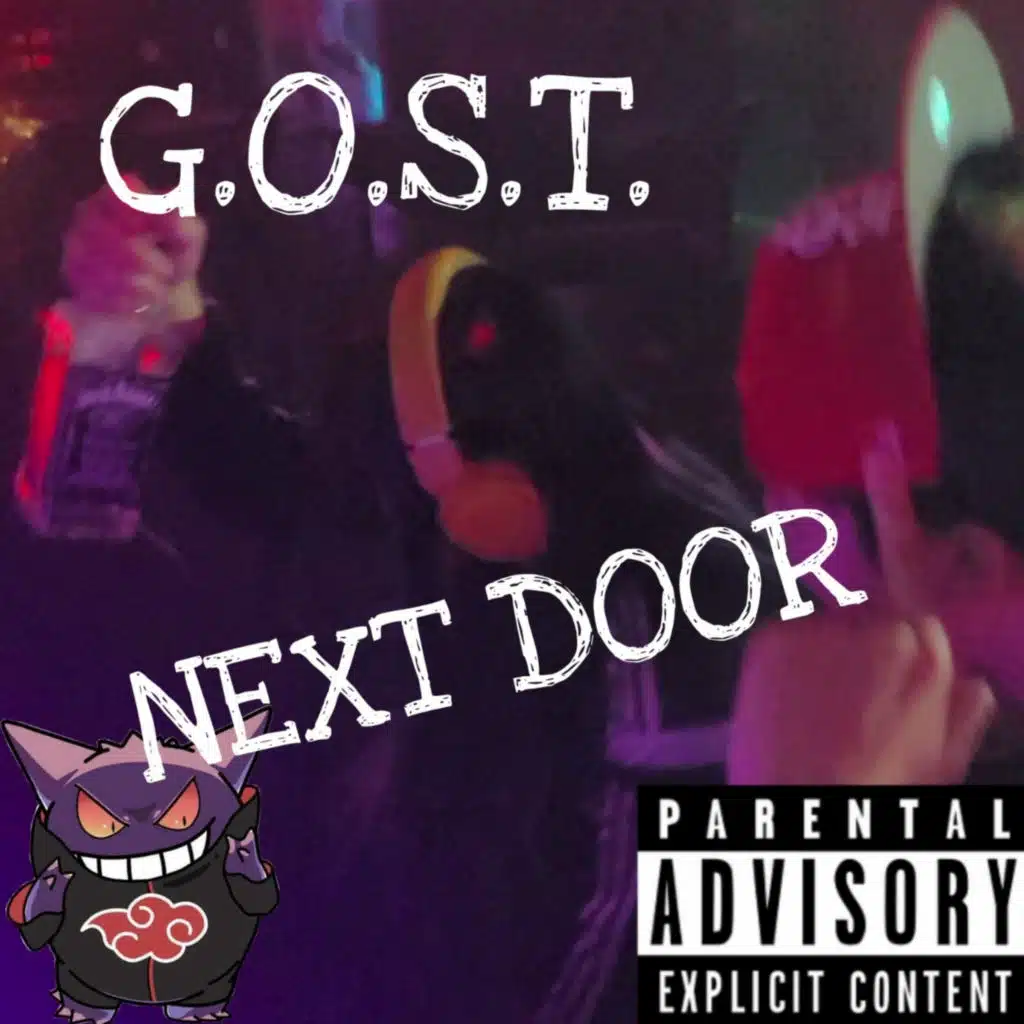 G.O.S.T. NEXT DOOR
