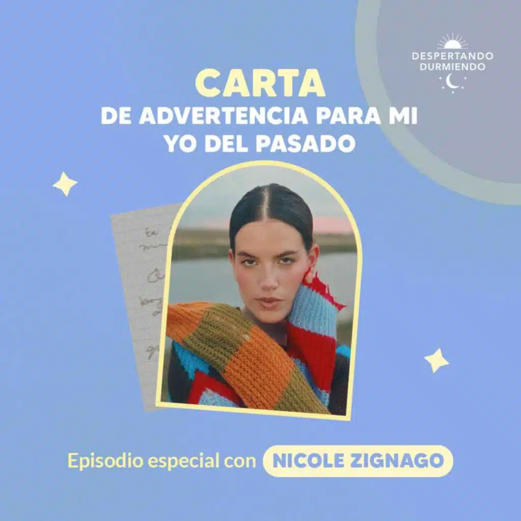 Carta de advertencia para mi yo del pasado - Episodio especial Nicole Zignago - Día 117 Año 3