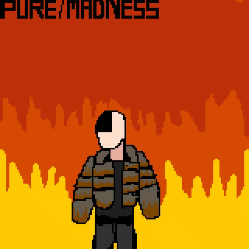 Pure Madness (feat. Aff Kay)