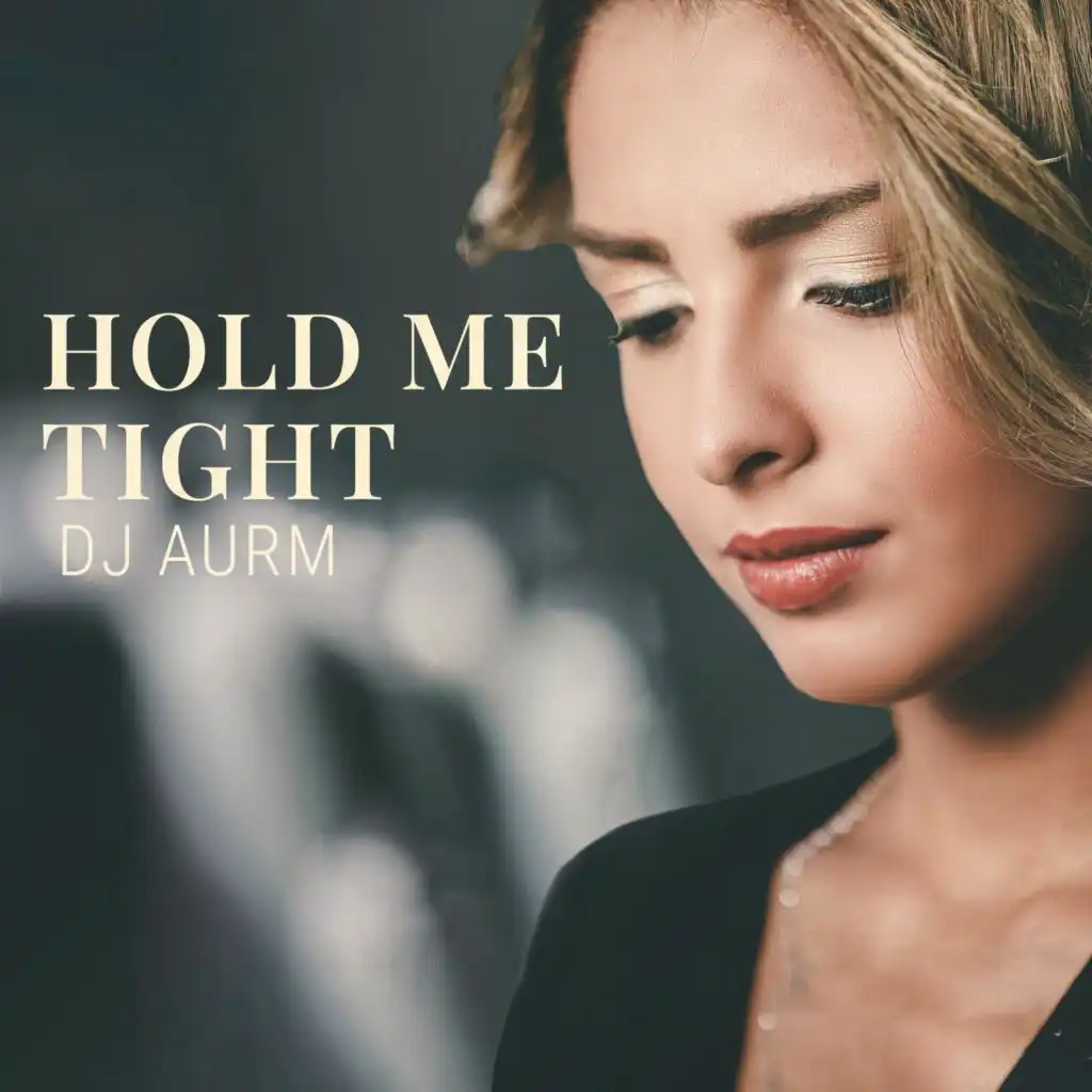 Hold Me Tight