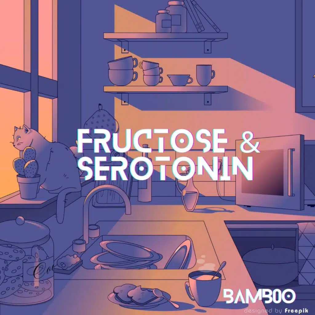 Fructose & Serotonin