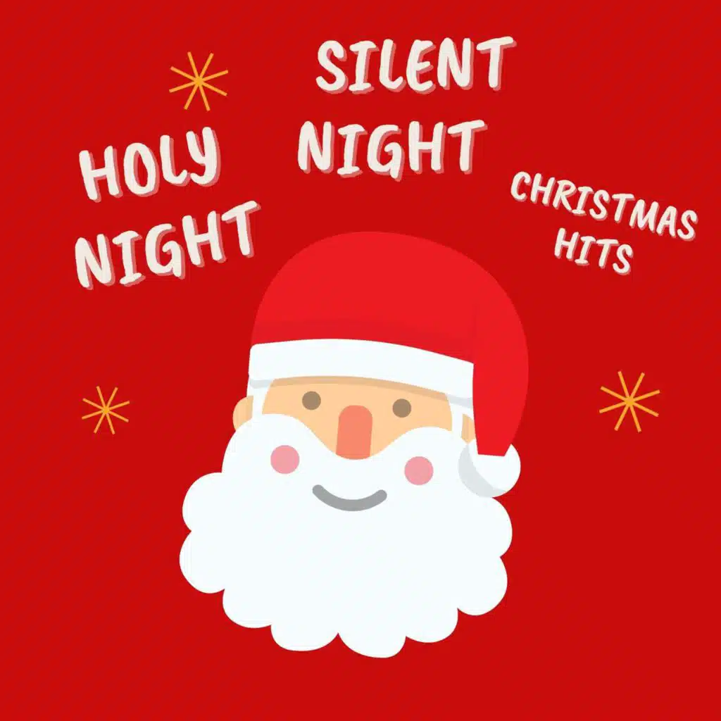 Silent Night - Holy Night - Christmas Hits