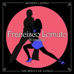 The Roots of Tango - Nostalgias