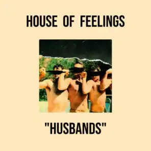 House of Feelings