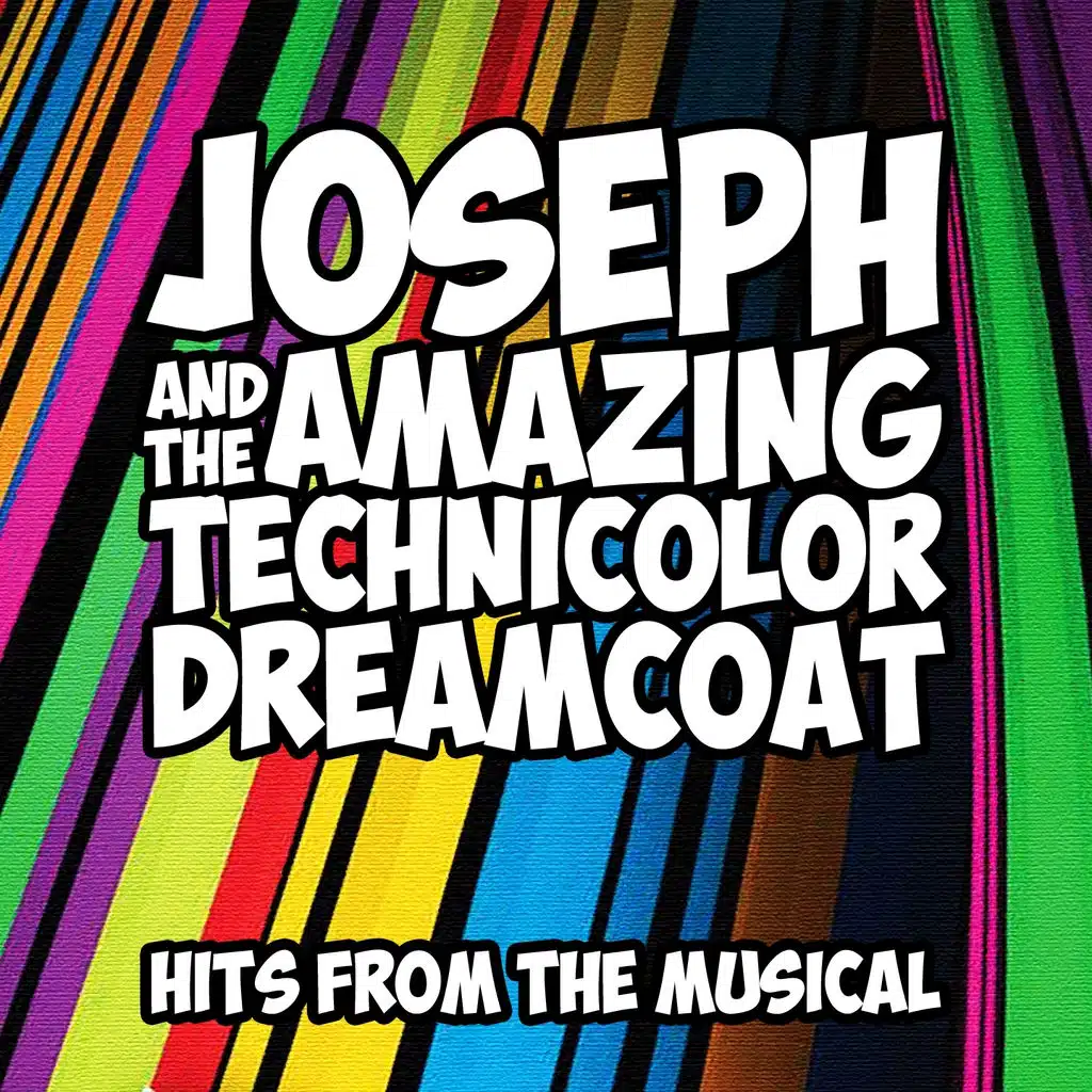 Joseph and the Amazing Technicolor Dreamcoat (Hits from the Musical)