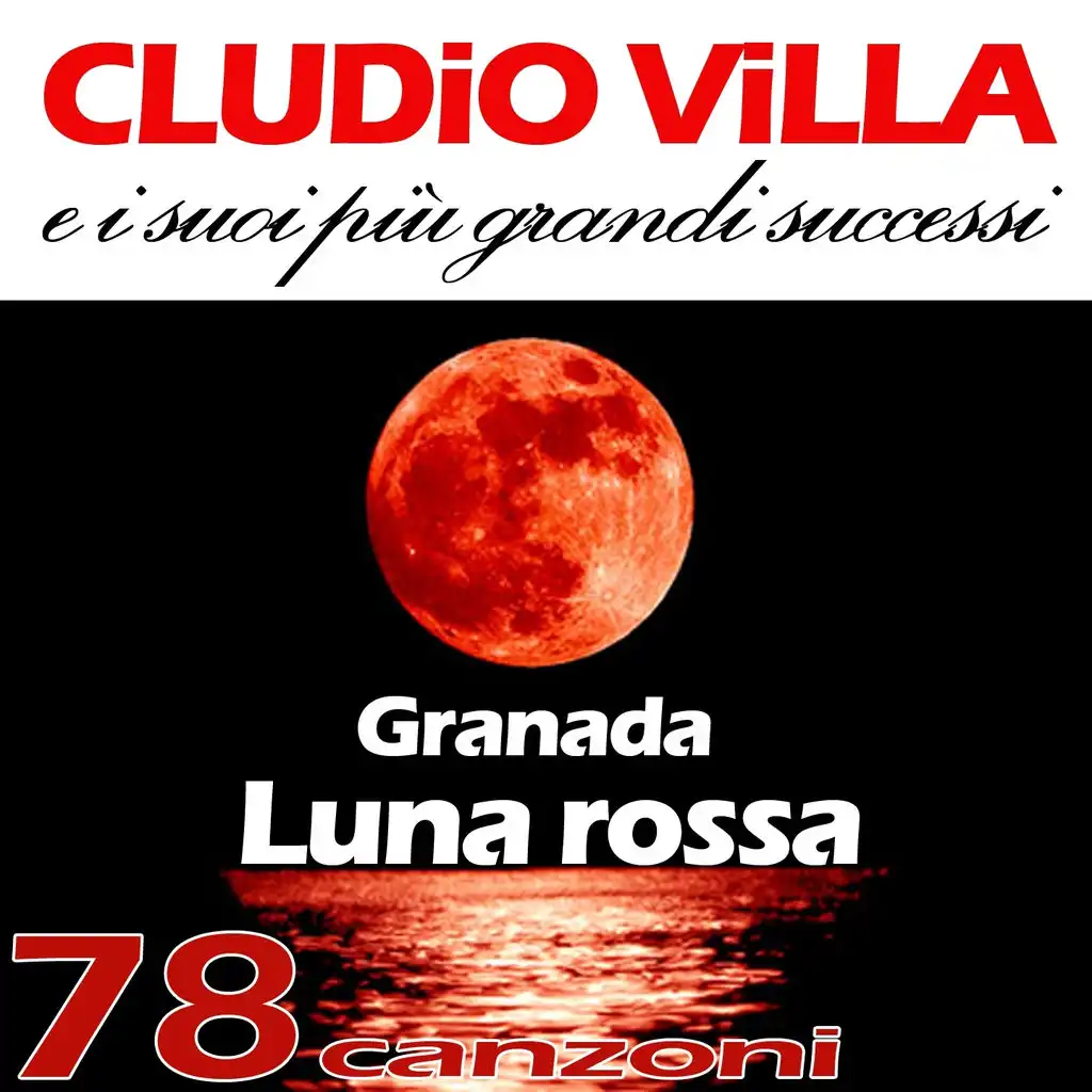 Claudio Villa ed i suoi più grandi successi (78 canzoni)