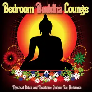 Bedroom Buddha Lounge (Mystical Relax and Meditation Chillout Bar Ambience)