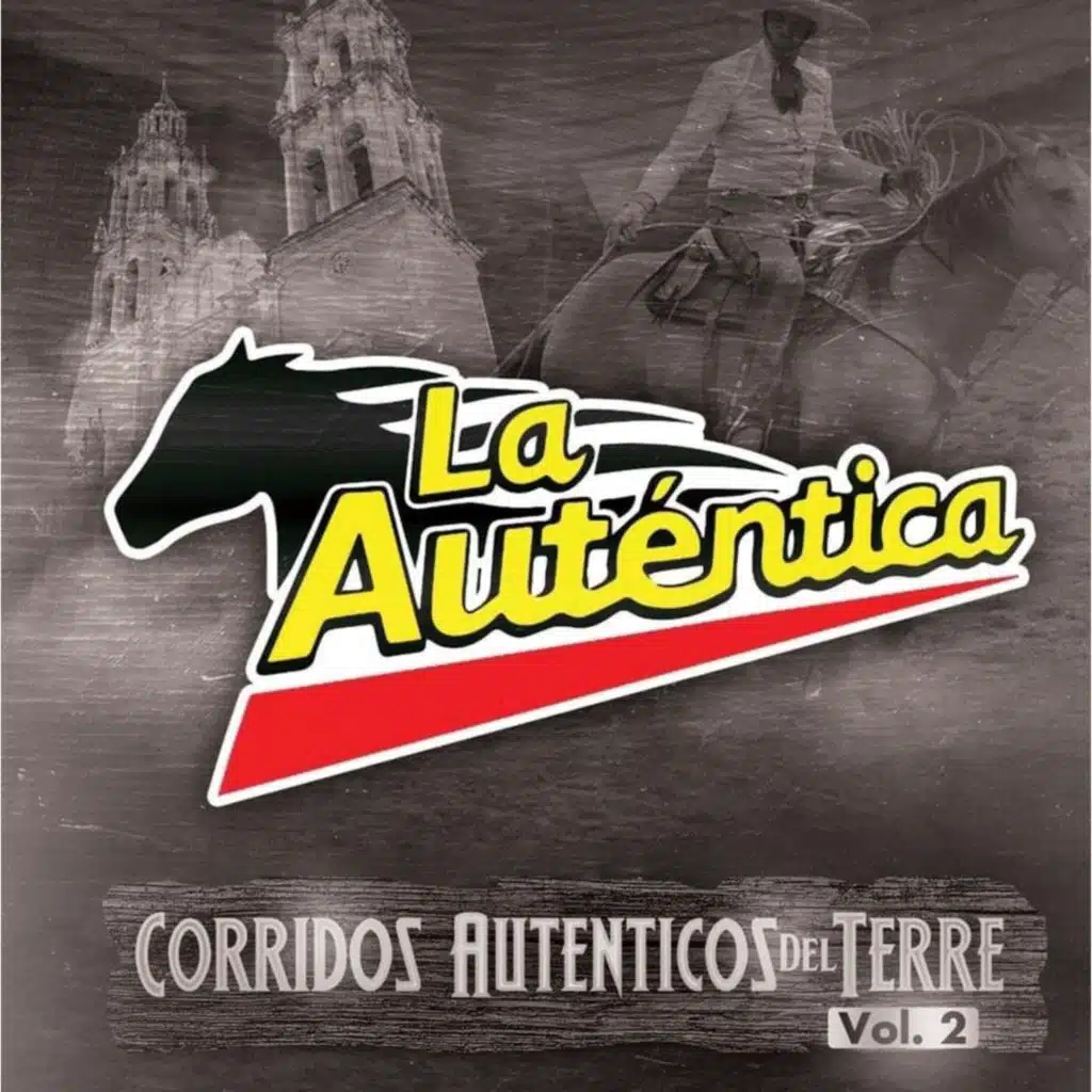 Corridos Auténticos Del Terre Vol.2