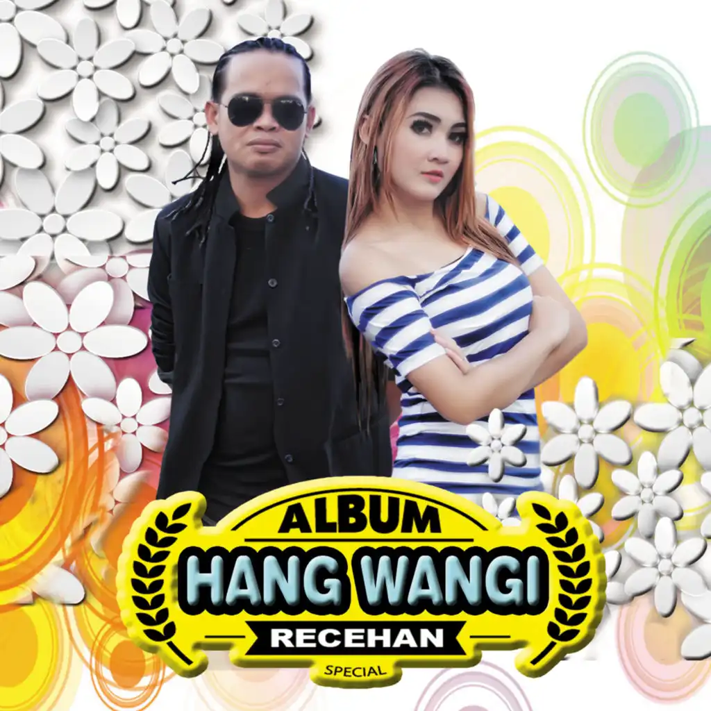 Hang Wangi (Recehan Special)