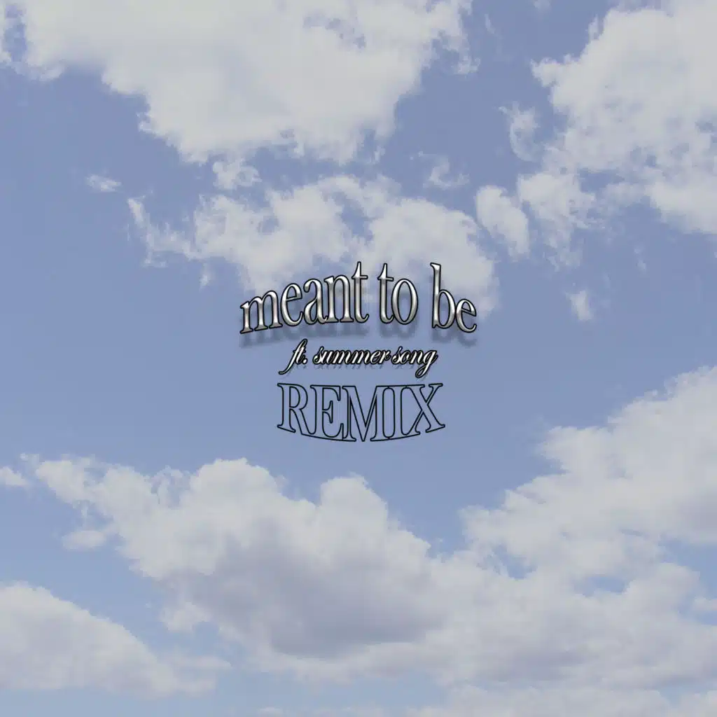meant to be (Remix)