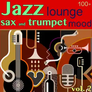 100 + Jazz Lounge, Vol. 2 (Sax and Trumpet Mood)