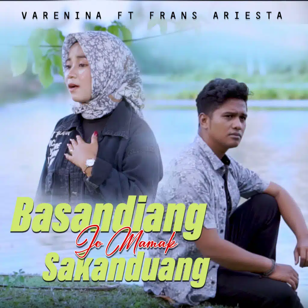 Basandiang Jo Mamak Sakanduang (feat. Frans Ariesta)