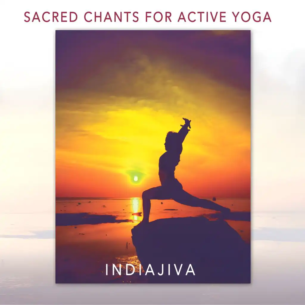 Sacred Chants for Active Yoga