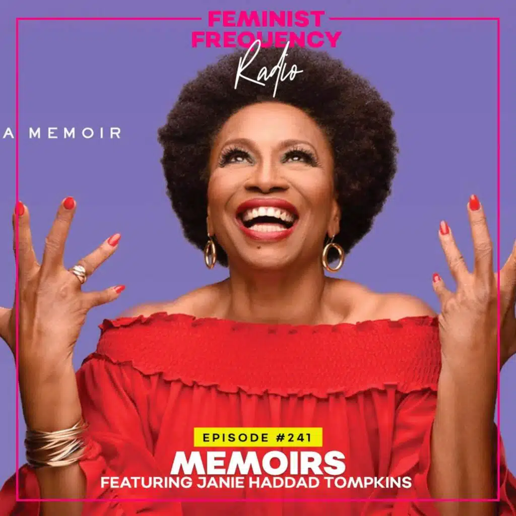 FFR 241: Memoirs featuring Janie Haddad Tompkins