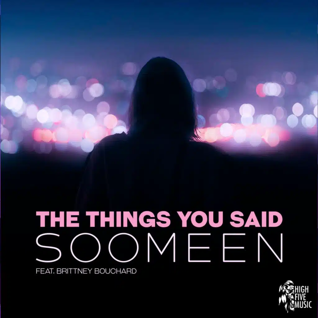 The Things You Said (feat. Brittney Bouchard)