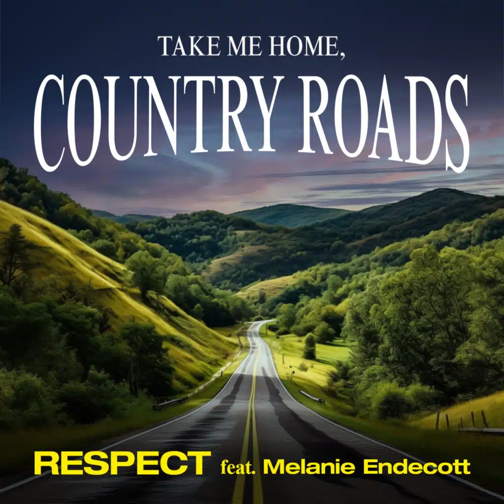 Take me home, country roads (feat. Melanie Endecott)