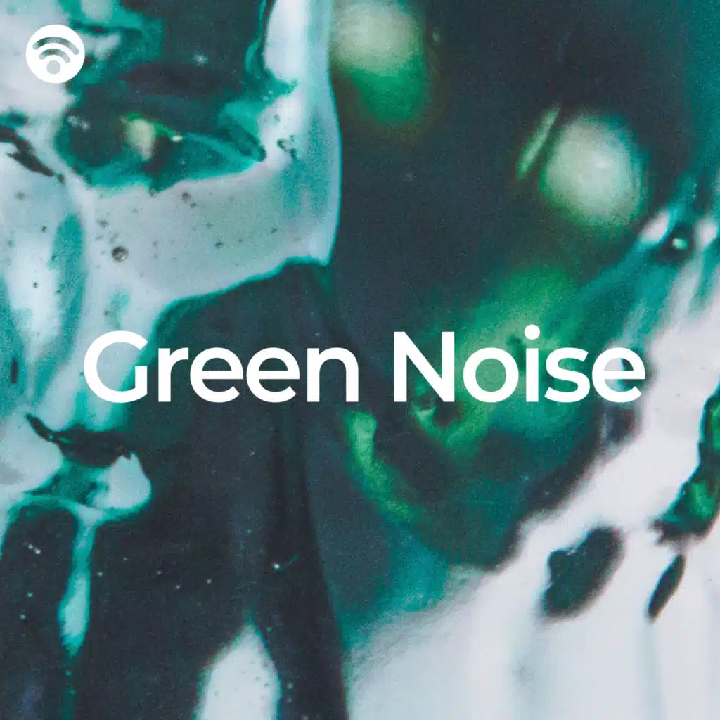Green Noise For Sleep, Green Noise Meditation & Green Noise Therapeutics