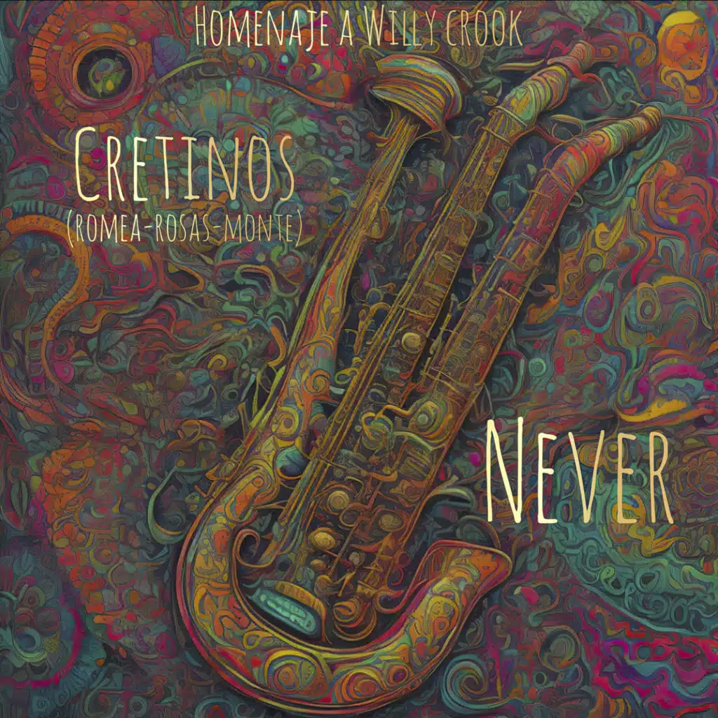 Never (feat. Christian Rosas, Martin Monte & Willy Crook)