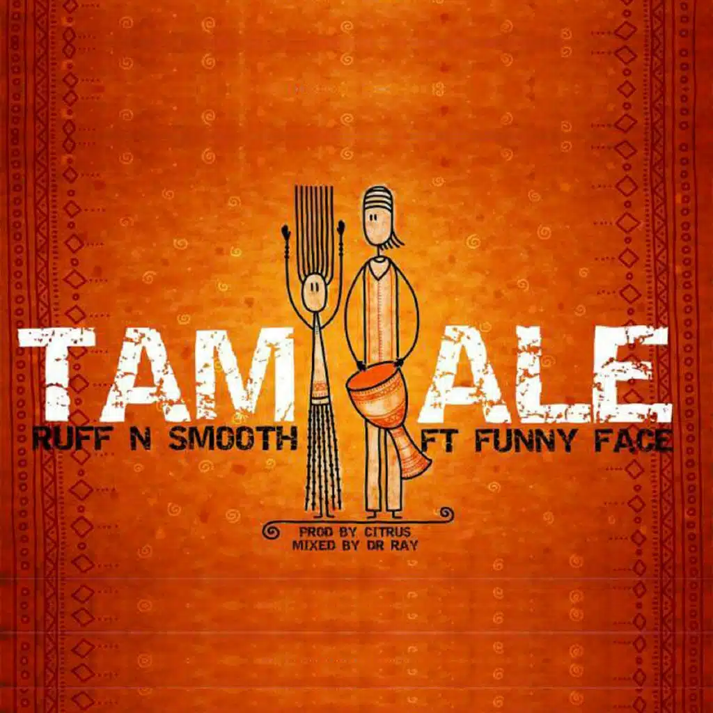 Tamale (feat. Funny Face)