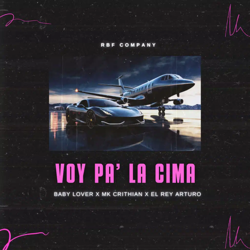 Voy Pa' la Cima (feat. Baby Lover, Mk Crithian & El Rey Arturo)