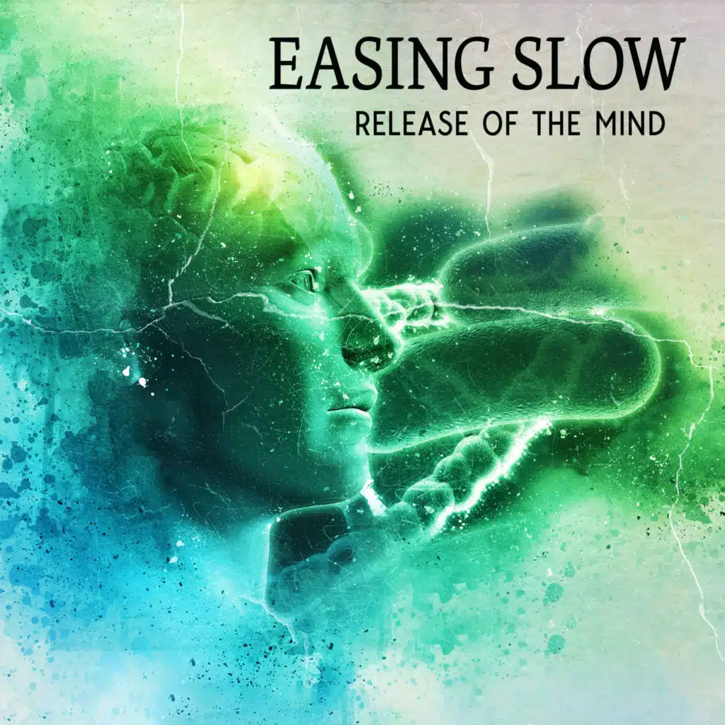 Easing Slow Release Of The Mind