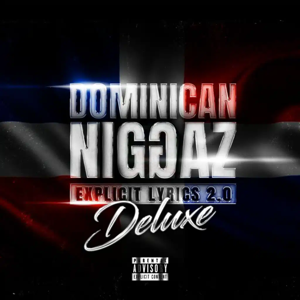 Dominican Niggaz 2.0 (Deluxe Version)