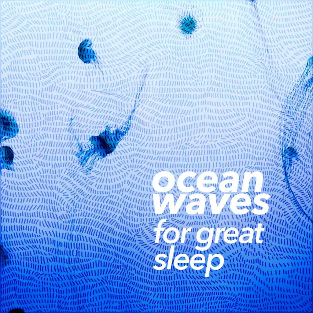 Ocean Waves for Great Sleep