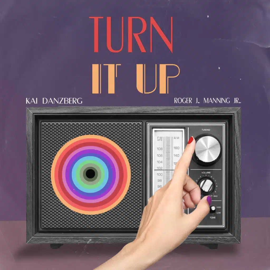Turn It Up (feat. Roger Joseph Manning, Jr.)