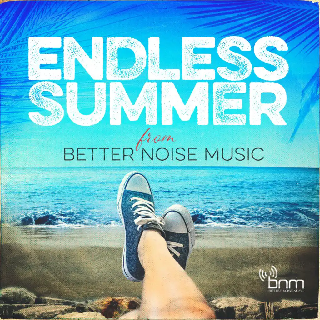 Endless Summer From Better Noise Music