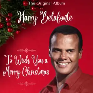 Harry Belafonte • To Wish You a Merry Christmas: The Original Album (Live)