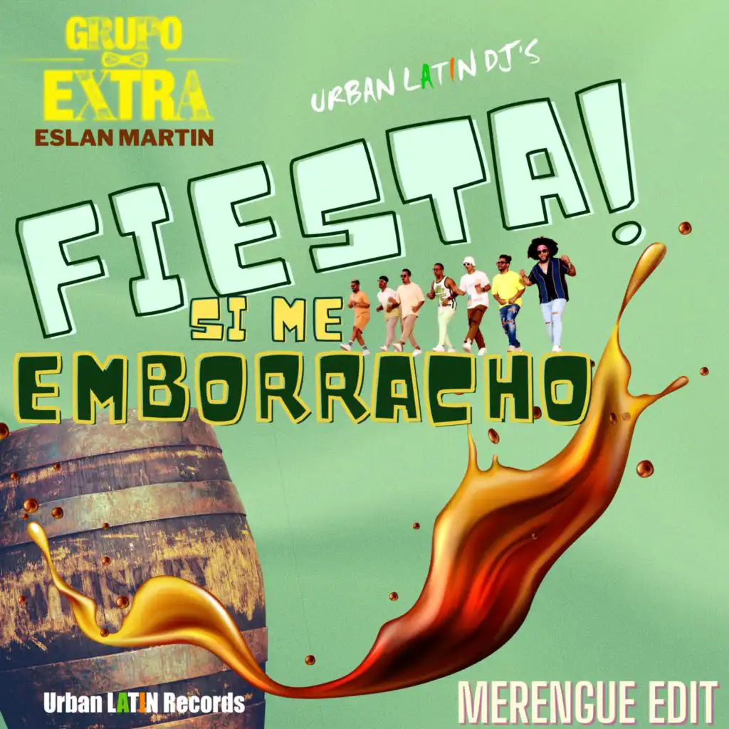 Fiesta! Si Me Emborracho (Merengue Edit)