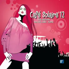 Café Solaire 12 (Soul Emotions for Cool Funky People)