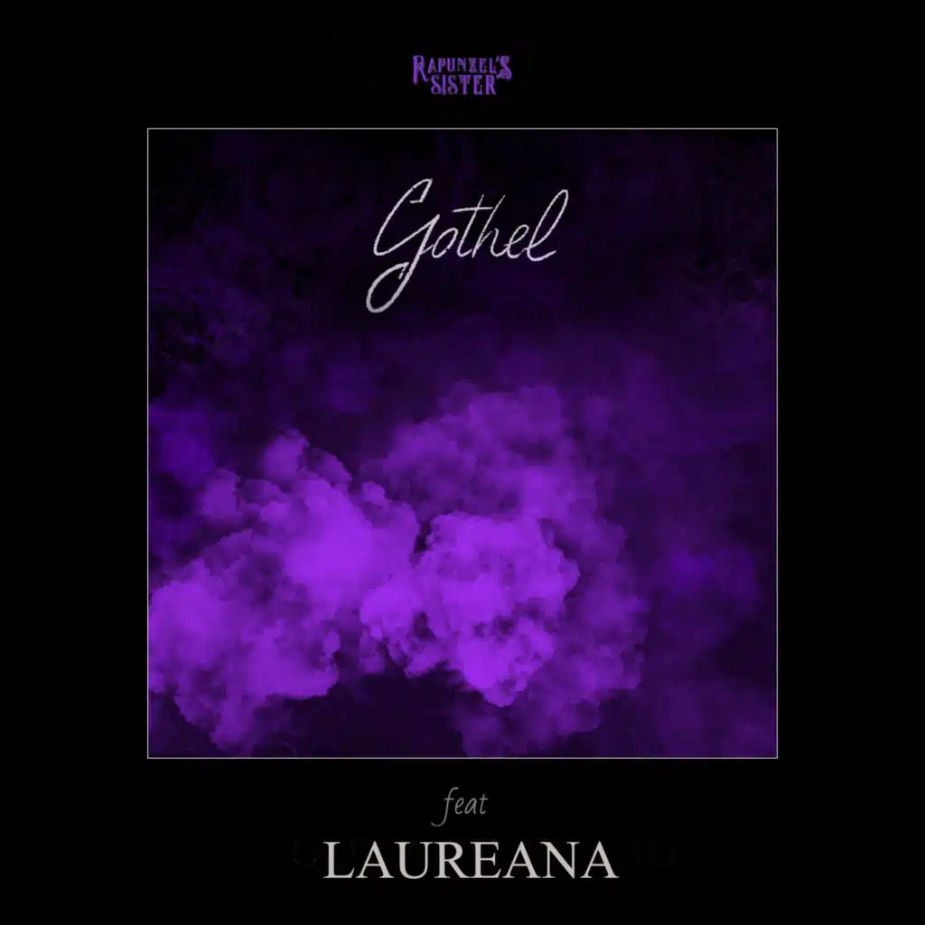 Gothel (feat. Laureana)