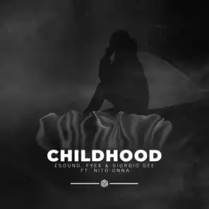 Childhood (feat. Nito-Onna)