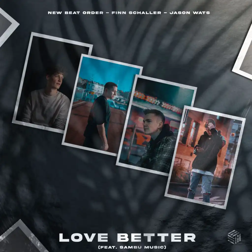 Love Better (feat. Sambu Music)