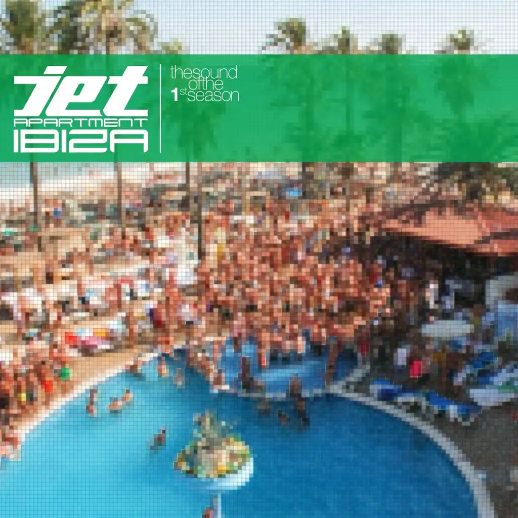 Jet Apartment Ibiza, Essential Tracks (The Sound of the 1st Season)