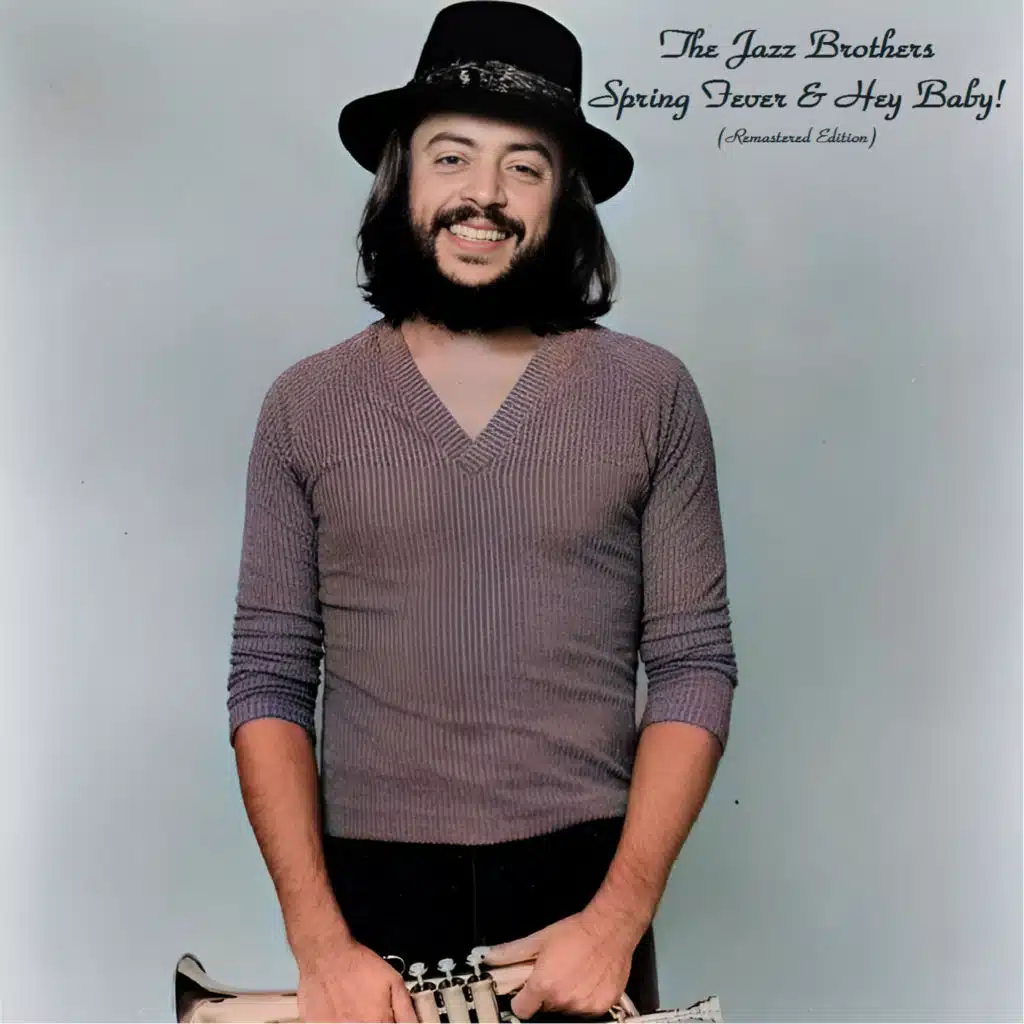 Spring Fever & Hey Baby! (Remastered Edition) [feat. Chuck Mangione & Sal Nistico]