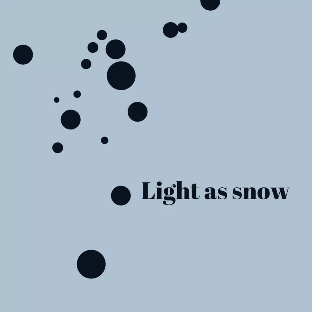 Light as snow