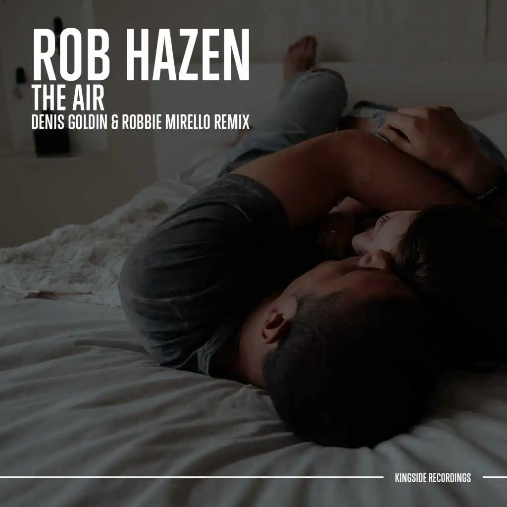 The Air (Denis Goldin & Robbie Mirello Remix)