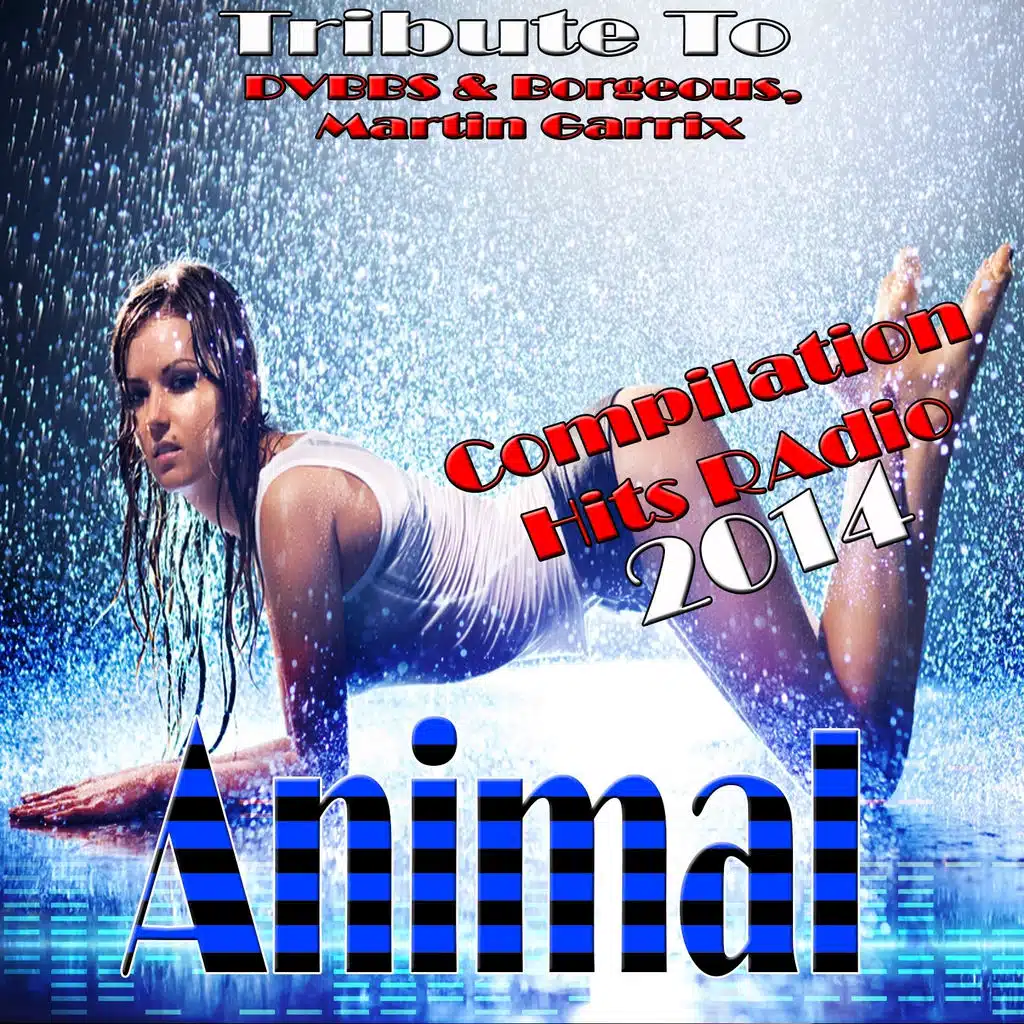 Animal: Tribute to Dvbbs & Borgeous, Martin Garrix